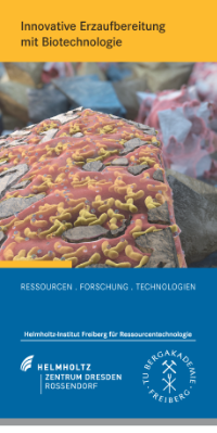 Innovative Erzaufbereitung mit Biotechnologie - Leuchtturm-Projekt am Helmholtz-Institut Freiberg für Ressourcentechnologie (HIF) - Flyer Titel