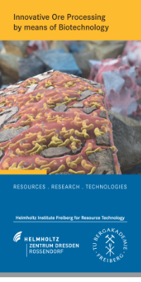 Innovative Ore Processing by means of Biotechnology - flagship project at the Helmholtz Institute Freiberg for Resource Technology (HIF) - flyer title