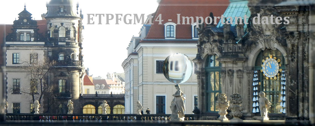 EPTFGM14 meeting in Dresden